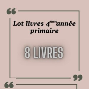 LOT  LIVRE 4EME PRIMAIRE