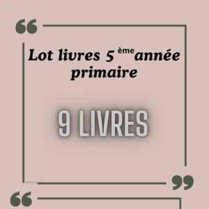 LOT LIVRE 5EME PRIMAIRE