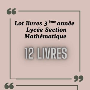 LOT LIVRE 3EME MATH SECONDAIRE