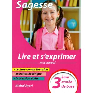 Sagesse Lire et s'exprimer 3ème année de Base